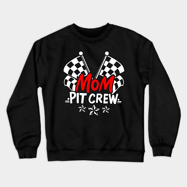 Mom Pit Crew Mother's Day Racing Mechanic Race Car Crewneck Sweatshirt by Hasibit